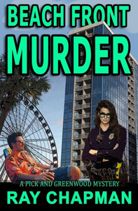 Beach Front Murder (A Pick & Greenwood Mystery) Beach Front Murder (A Pick & Greenwood Mystery)