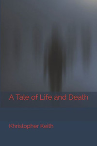 A Tale of Life and Death A Tale of Life and Death