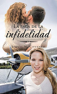 La Paga De La Infidelidad (Spanish Edition) - Hardcover