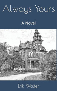 Always Yours: A Novel