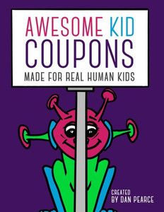 Awesome Kid Coupons: Made for Real Human Kids Awesome Kid Coupons: Made for Real Human Kids