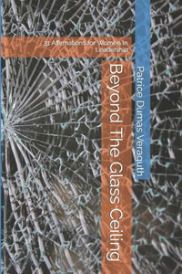Beyond The Glass Ceiling: 31 Affirmations for Women In Leadership