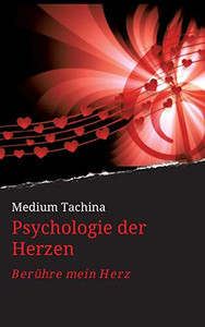 Psychologie der Herzen: Berühre mein Herz (German Edition) Psychologie der Herzen: Berühre mein Herz (German Edition)