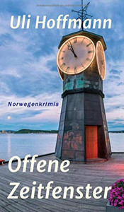 Offene Zeitfenster: Norwegenkrimis (German Edition) - Hardcover Offene Zeitfenster: Norwegenkrimis (German Edition) - Hardcover