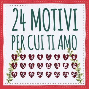 24 motivi per cui ti amo: calendario dell'Avvento - libro d'amore da compilare e regalare, regalo per uomo, donna, amico, fidanzata (Italian Edition) 24 motivi per cui ti amo: calendario dell'Avvento - libro d'amore da compilare e regalare, regalo per uomo, donna, amico, fidanzata (Italian Edition)
