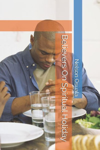 Believers On Spiritual Holiday