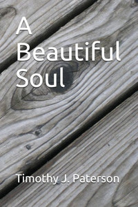 A Beautiful Soul A Beautiful Soul