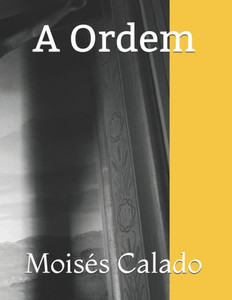A Ordem (Portuguese Edition) A Ordem (Portuguese Edition)