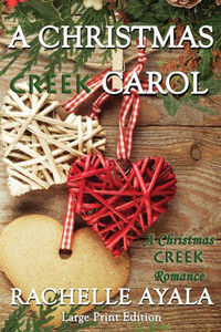 A Christmas Creek Carol (Christmas Creek Romance) A Christmas Creek Carol (Christmas Creek Romance)