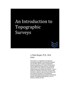 An Introduction to Topographic Surveys (Land Surveying)