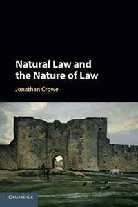 Natural Law and the Nature of Law Natural Law and the Nature of Law