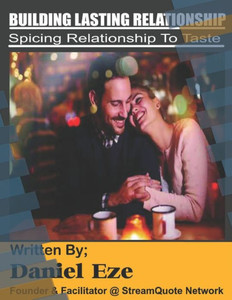 Building Lasting Relationship: Spicing Relationship To Taste Building Lasting Relationship: Spicing Relationship To Taste