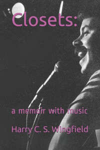 Closets:: a memoir with music