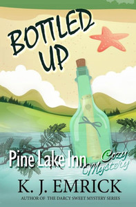 Bottled Up (Pine Lake Inn Cozy Mystery)
