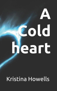 A Cold heart A Cold heart