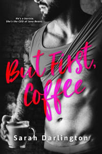 But First, Coffee (Love & Coffee) But First, Coffee (Love & Coffee)