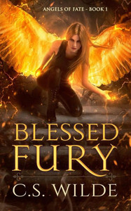 Blessed Fury: Urban Fantasy Romance (Angels of Fate)
