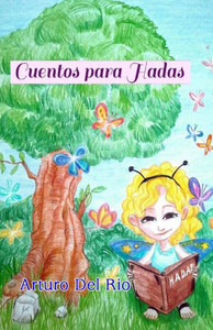 Cuentos para Hadas (Spanish Edition) Cuentos para Hadas (Spanish Edition)