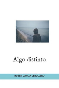 Algo distinto (Spanish Edition) Algo distinto (Spanish Edition)
