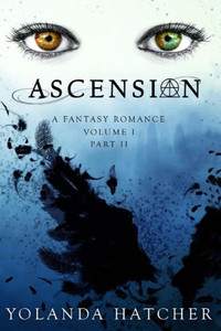 Ascension: Volume I, Part II (The Ascension Series)