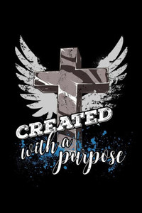 Created with a purpose Created with a purpose