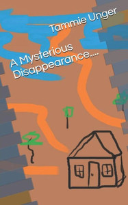 A Mysterious Disappearance.... A Mysterious Disappearance....