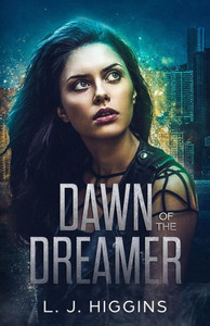 Dawn of the Dreamer (Dreamer Trilogy)