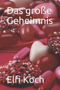 Das groBe Geheimnis (German Edition) Das groBe Geheimnis (German Edition)