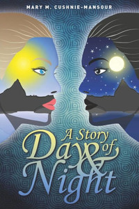 A Story of Day & Night A Story of Day & Night