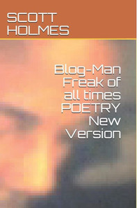 Blog-Man Freak of all times POETRY New Version Blog-Man Freak of all times POETRY New Version