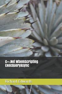 C++.Net WbemScripting ExecQueryAsync