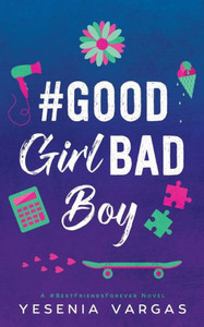 #GoodGirlBadBoy (#BestFriendsForever) #GoodGirlBadBoy (#BestFriendsForever)