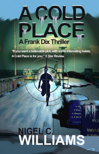 A Cold Place: Book 2 in the Frank Dix Thrillers (Frank Dix series of crime thrillers)