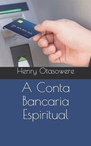 A Conta Bancaria Espiritual (Portuguese Edition)