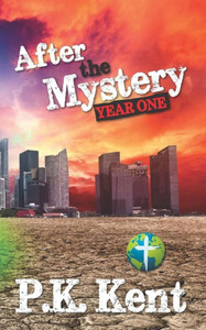 After the Mystery: Year One After the Mystery: Year One
