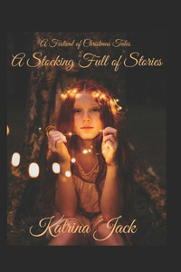 A Festival of Christmas Tales A Stocking full of Stories A Festival of Christmas Tales A Stocking full of Stories