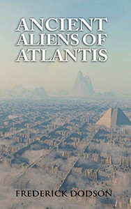 Ancient Aliens of Atlantis Ancient Aliens of Atlantis