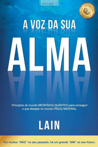 A Voz Da Sua Alma (Portuguese Edition) A Voz Da Sua Alma (Portuguese Edition)