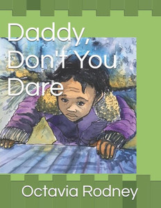 Daddy, Don't You Dare Daddy, Don't You Dare