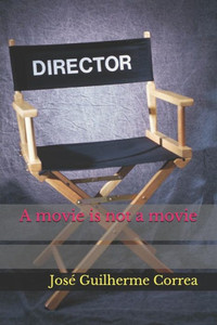 A movie is not a movie A movie is not a movie
