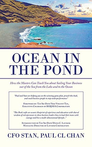 Ocean in the Pond: How the Masters Can Teach You About Sailing Your Business Out of the Sea from the Lake and to the Ocean - Hardcover