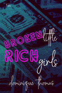 Broken Little Rich Girls Broken Little Rich Girls