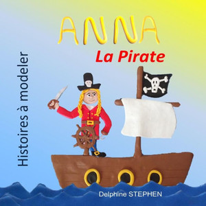 Anna la Pirate (French Edition)