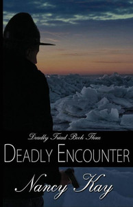 Deadly Encounter (The Deadly Series) Deadly Encounter (The Deadly Series)