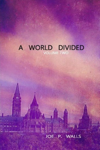 A World Divided: Volume Two A World Divided: Volume Two