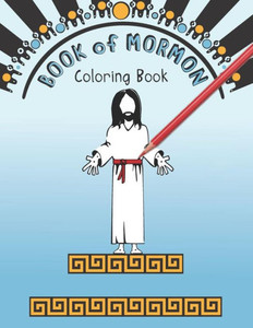Book of Mormon Coloring Book: Scripture Study Aid Book of Mormon Coloring Book: Scripture Study Aid