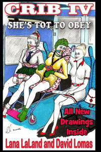 CRIB IV: She's Tot to Obey (The CRIB)