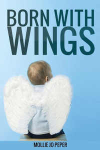 Born With Wings: Pregnancy and infant loss Born With Wings: Pregnancy and infant loss