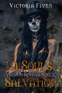 A Soul's Salvation (Voodoo Revival) A Soul's Salvation (Voodoo Revival)