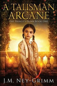 A Talisman Arcane (The Princes Djinn)